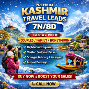 Kashmir Travel Leads – 7N/8D | Fresh, Verified & High-Intent | Couples / Family / Honeymoon